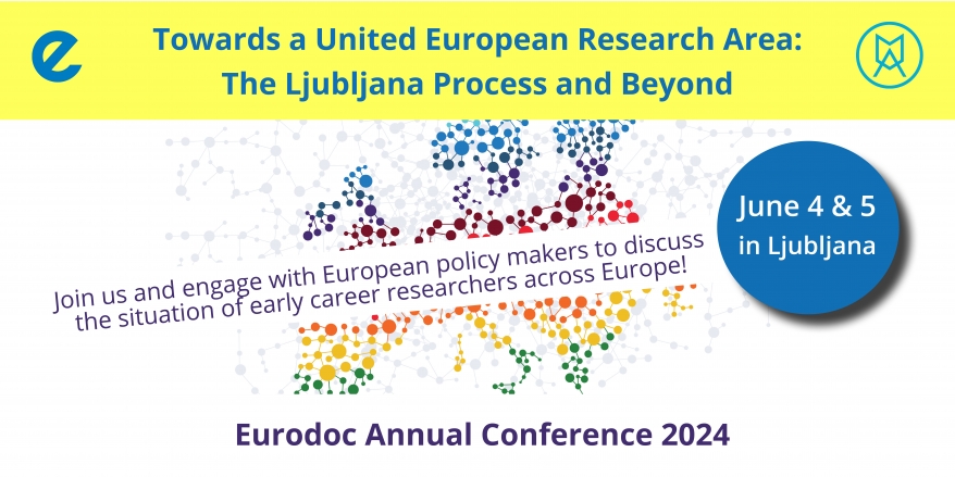 Eurodoc Conference 2024 ~ Towards a United European Research Area: The Ljubljana process and beyond